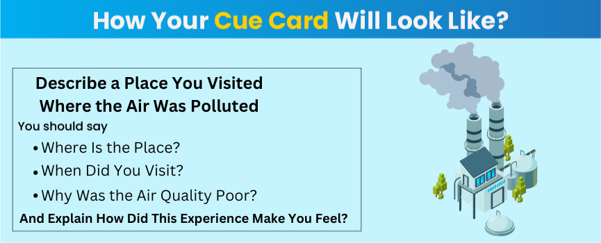 how your cue card may look like in the IELTS exam
