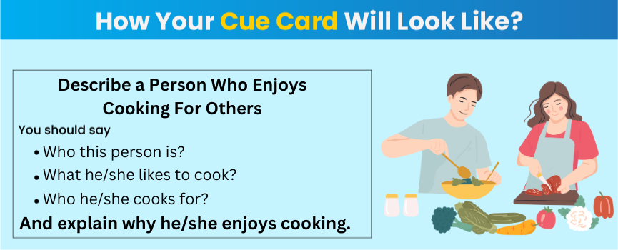 Know How Your IELTS Cue Card Will Look Like - Describe a Person Who Enjoys Cooking for Others