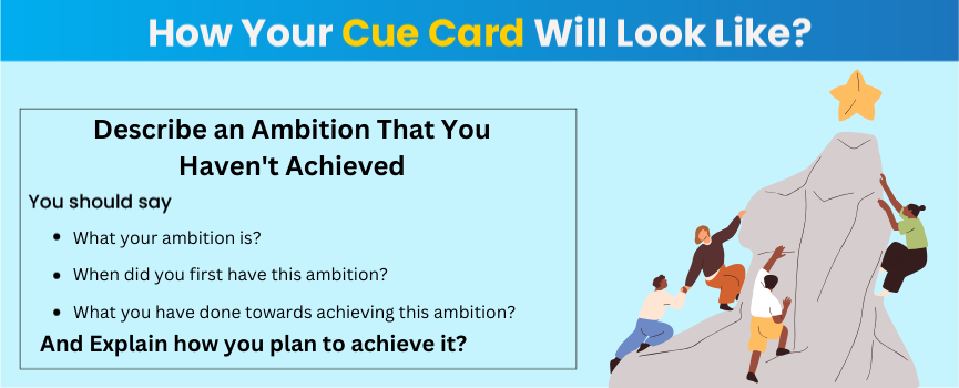 Describe an Ambition That You Haven't Achieved - IELTS Cue Card