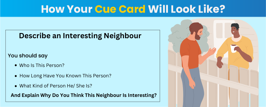 Learn to answer Describe an Interesting Neighbour - IELTS Cue Card