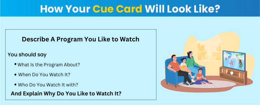 Practice for the IELTS cue card part with describe a program you like to watch | Gradding.com
