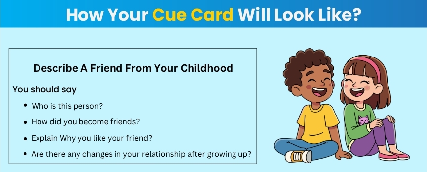 Describe A Friend from Your Childhood cue card 