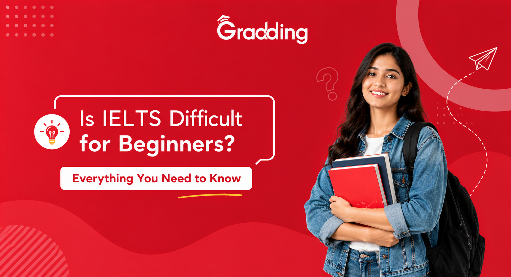 s IELTS Difficult for Beginners & How to Get High Band Score?