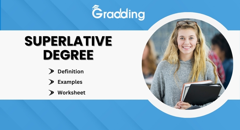 Superlative Degree What is the Superlative Degree| Gradding.com