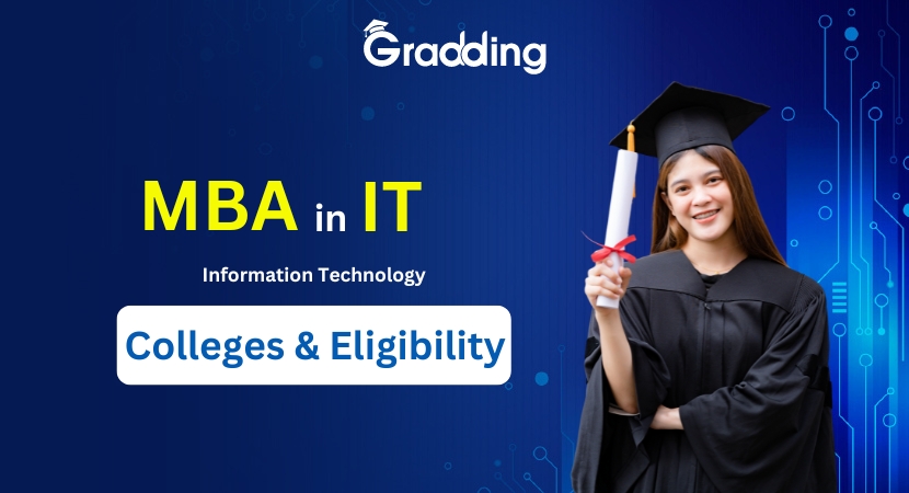 MBA in IT Explore all about MBA in IT with Gradding